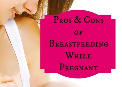 Pros and Cons of Lactation After Pregnancy